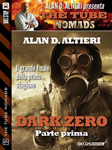 Dark Zero - Parte prima (The Tube Nomads)